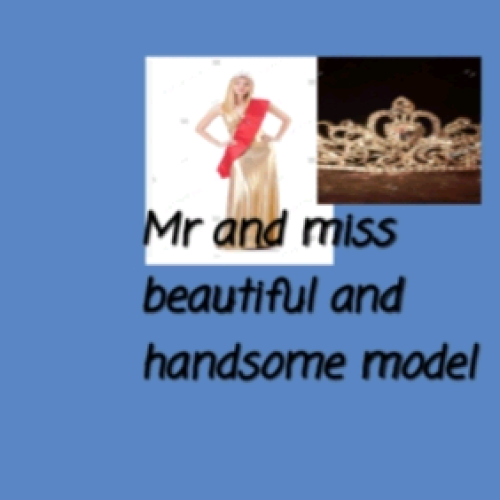 Mr and Miss Beautiful and Handsome model